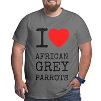 I Love African Grey Parrots Big Size Men's T-shirt