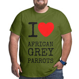 I Love African Grey Parrots Big Size Men's T-shirt