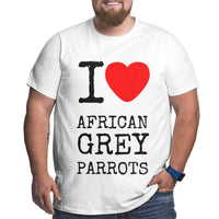 I Love African Grey Parrots Big Size Men's T-shirt